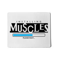 Installing Muscles Please Wait Funny Workout Mousepad