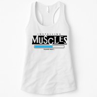 Installing Muscles Please Wait Funny Workout Womens Tank Top