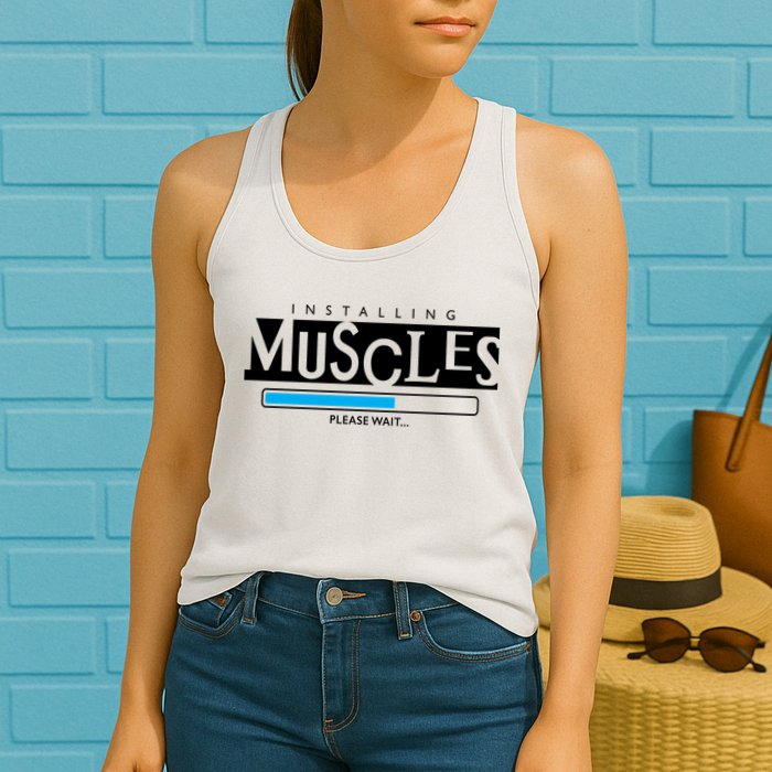 Installing Muscles Please Wait Funny Workout Womens Tank Top