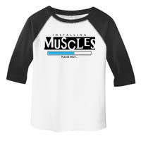 Installing Muscles Please Wait Funny Workout Toddler Fine Jersey T-Shirt