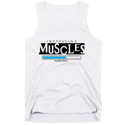 Installing Muscles Please Wait Funny Workout Tank Top