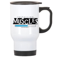 Installing Muscles Please Wait Funny Workout Stainless Steel Travel Mug