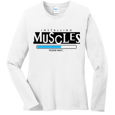 Installing Muscles Please Wait Funny Workout Ladies Long Sleeve Shirt