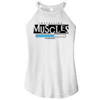 Installing Muscles Please Wait Funny Workout Women's Perfect Tri Rocker Tank