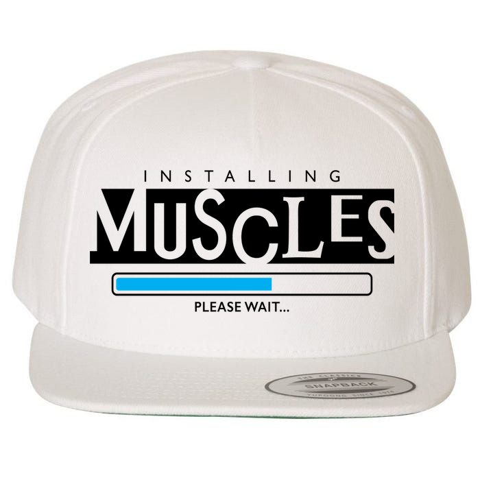 Installing Muscles Please Wait Funny Workout Wool Snapback Cap