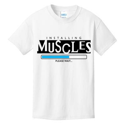 Installing Muscles Please Wait Funny Workout Kids T-Shirt