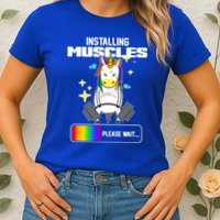 Installing Muscles Unicorn Lifting Womens T-Shirt