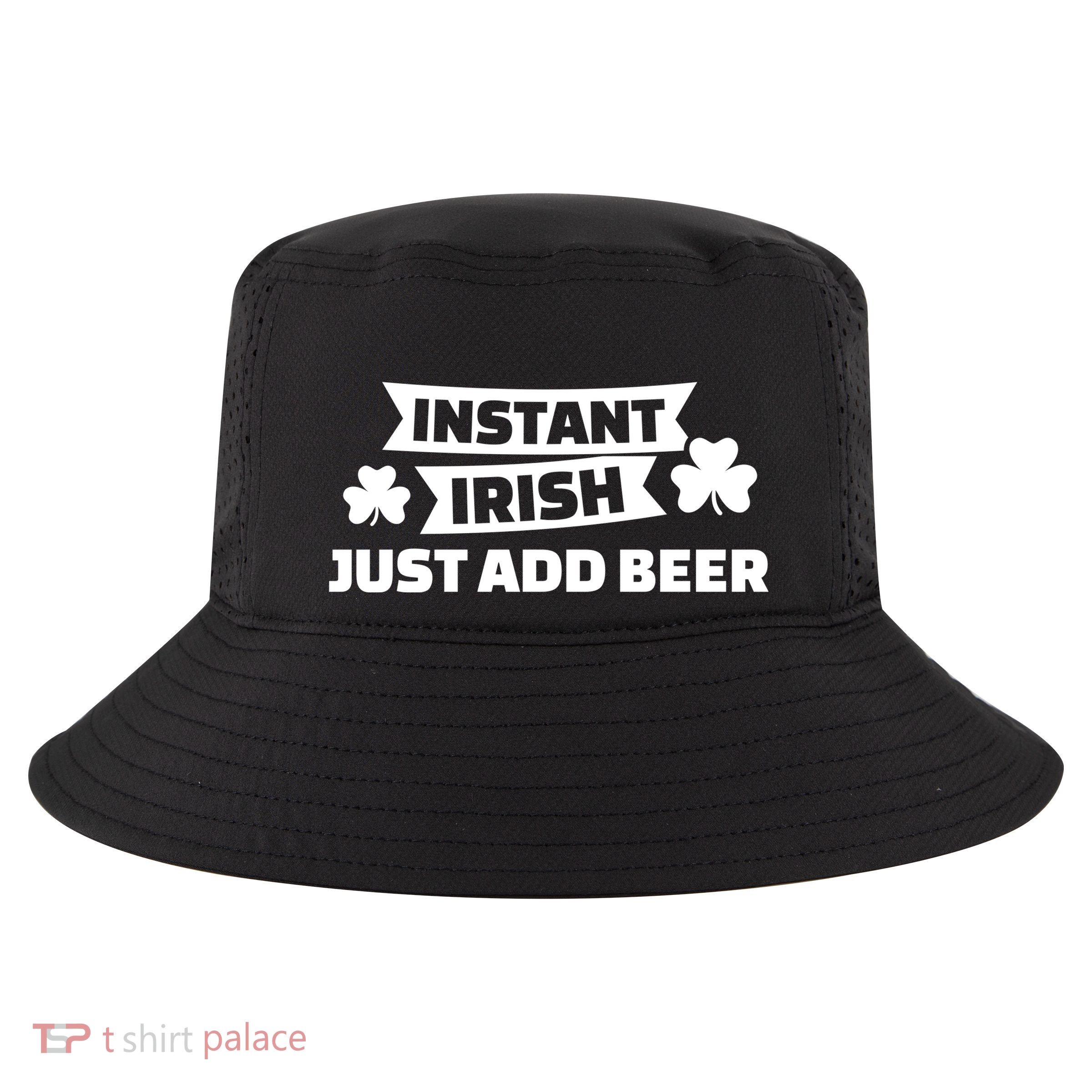 Instant Irish Just Add Beer Cool Comfort Performance Bucket Hat