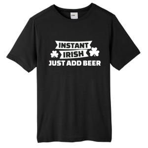 Instant Irish Just Add Beer Tall Fusion ChromaSoft Performance T-Shirt