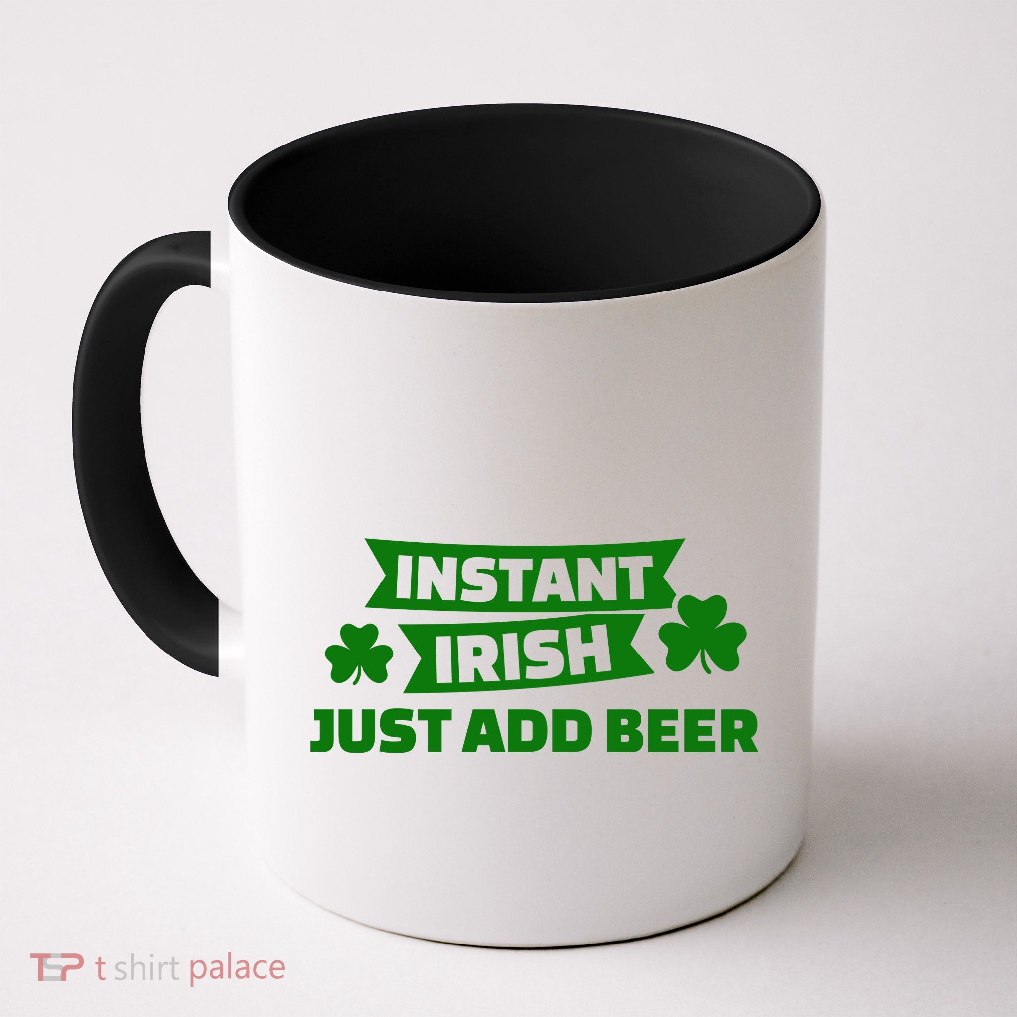 Instant Irish Just Add Beer Mug