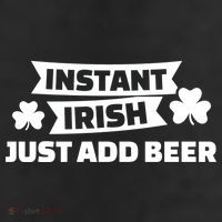 Instant Irish Just Add Beer 11oz C Handle Ceramic Mug