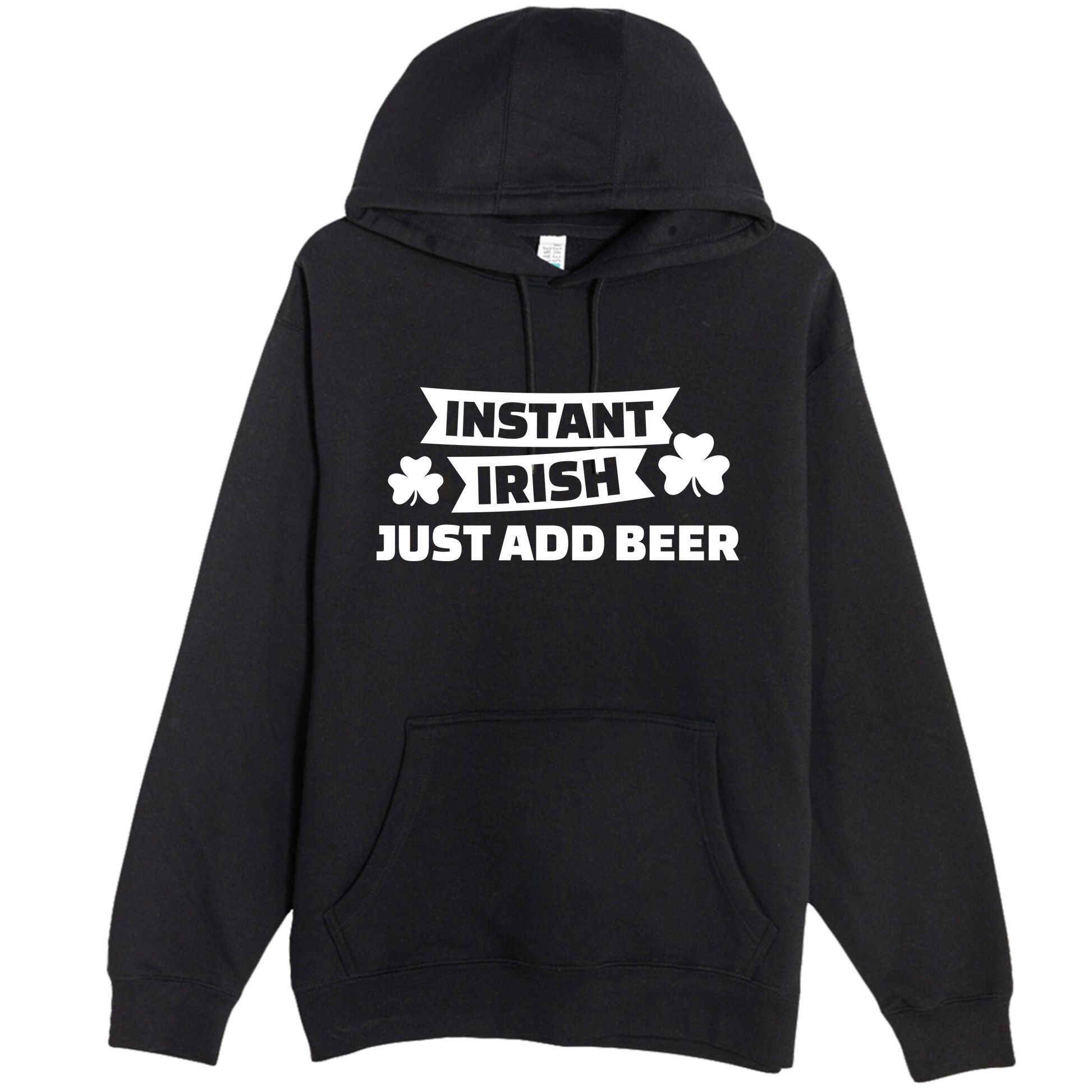 Instant Irish Just Add Beer Premium Pullover Hoodie