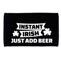 Instant Irish Just Add Beer Microfiber Hand Towel