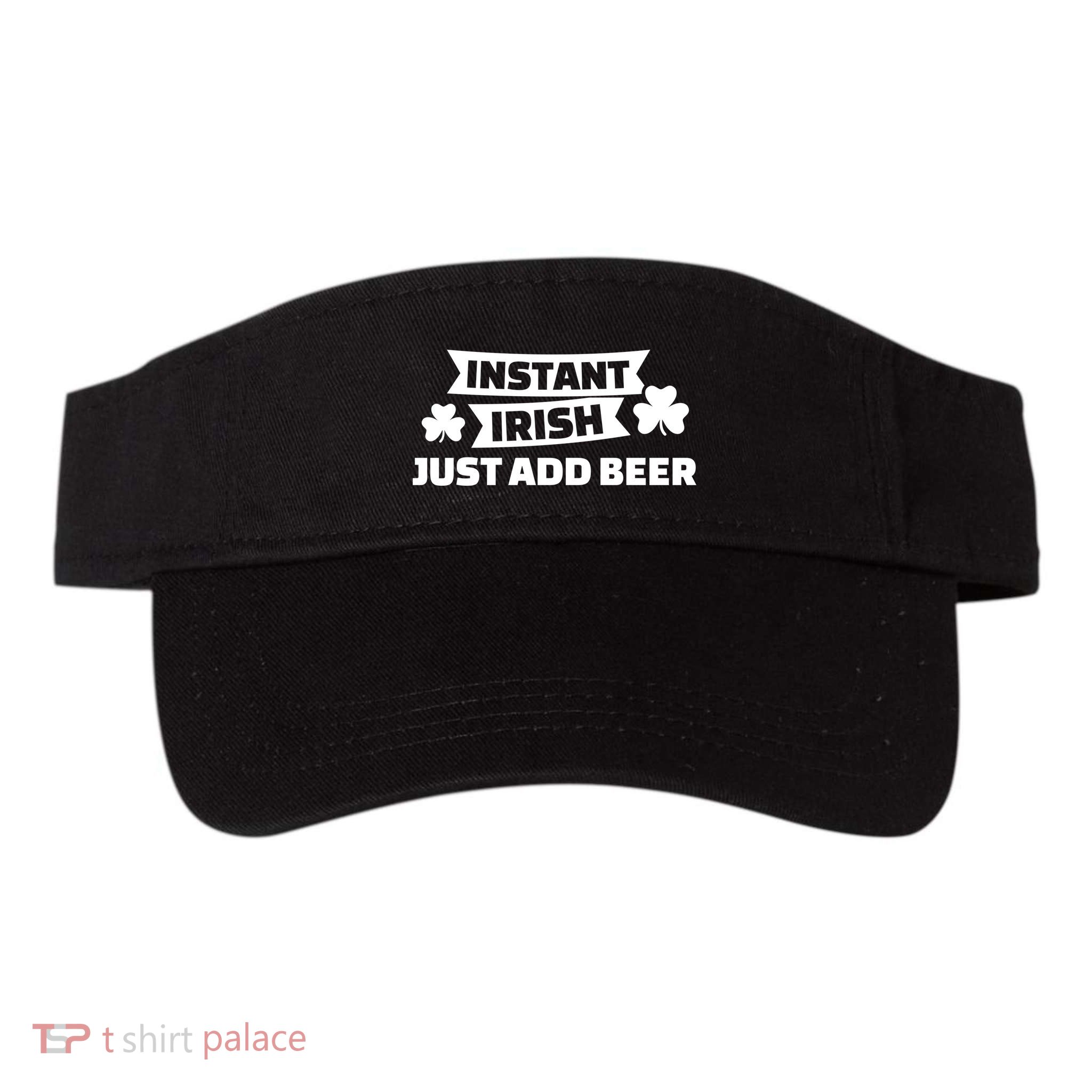 Instant Irish Just Add Beer Visor