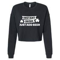 Instant Irish Just Add Beer Cropped Pullover Crew