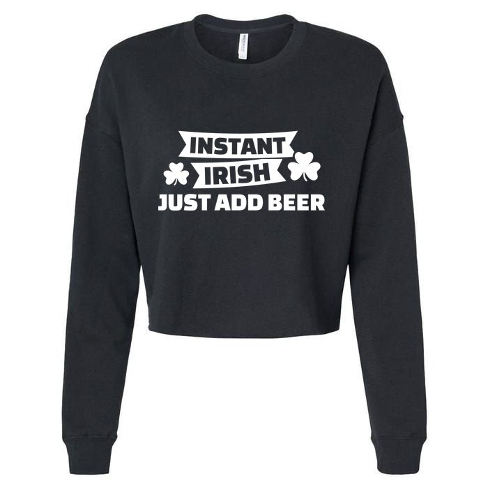 Instant Irish Just Add Beer Cropped Pullover Crew