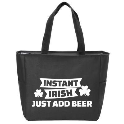Instant Irish Just Add Beer Zip Tote Bag