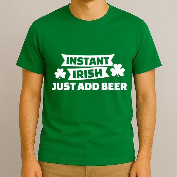 Instant Irish Just Add Beer T-Shirt