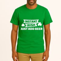 Instant Irish Just Add Beer Tall T-Shirt