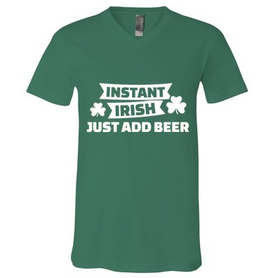 Instant Irish Just Add Beer V-Neck T-Shirt