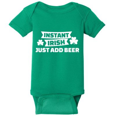 Instant Irish Just Add Beer Baby Bodysuit