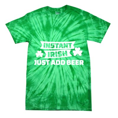 Instant Irish Just Add Beer Tie-Dye T-Shirt
