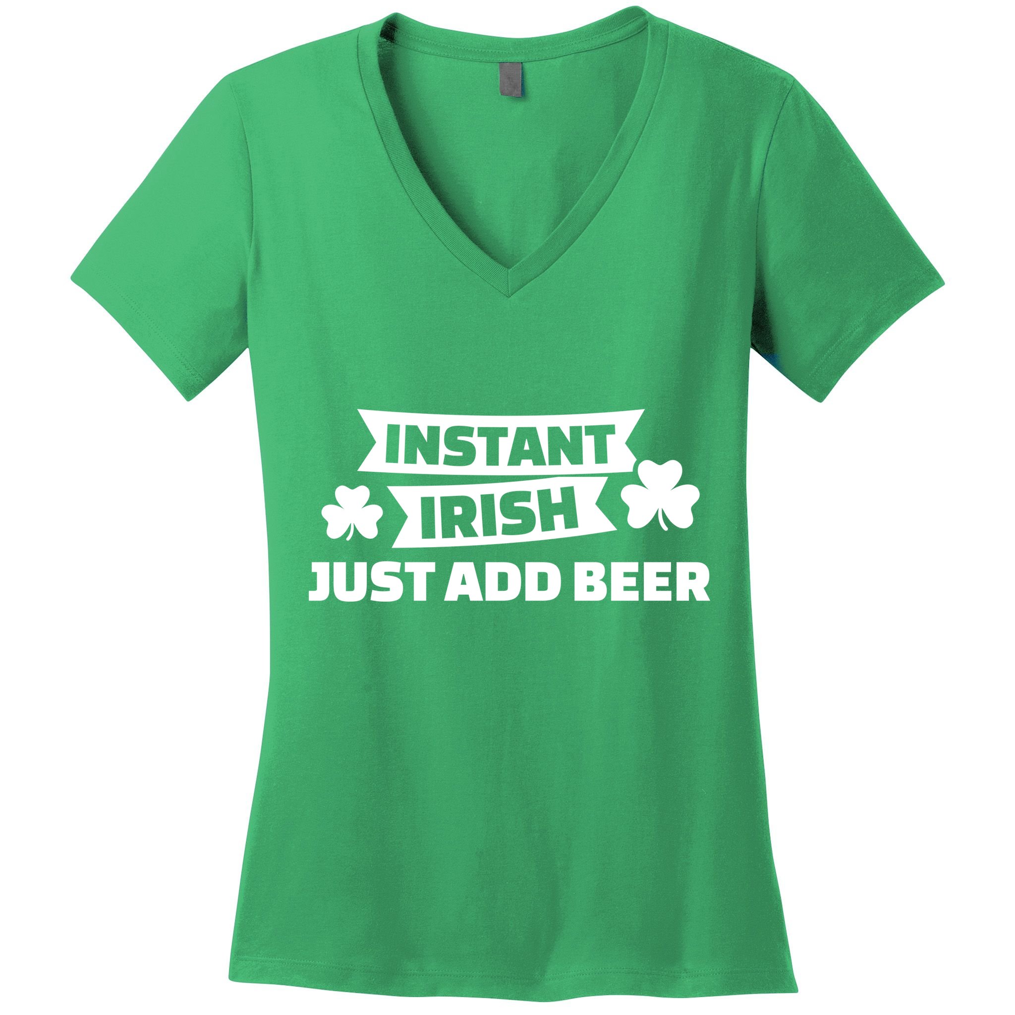 Instant Irish Just Add Beer Women's V-Neck T-Shirt