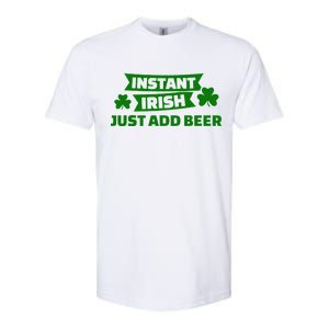 Instant Irish Just Add Beer Softstyle CVC T-Shirt