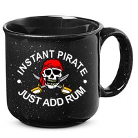 Instant Pirate Just Add Rum 15oz Campfire Ceramic Mug