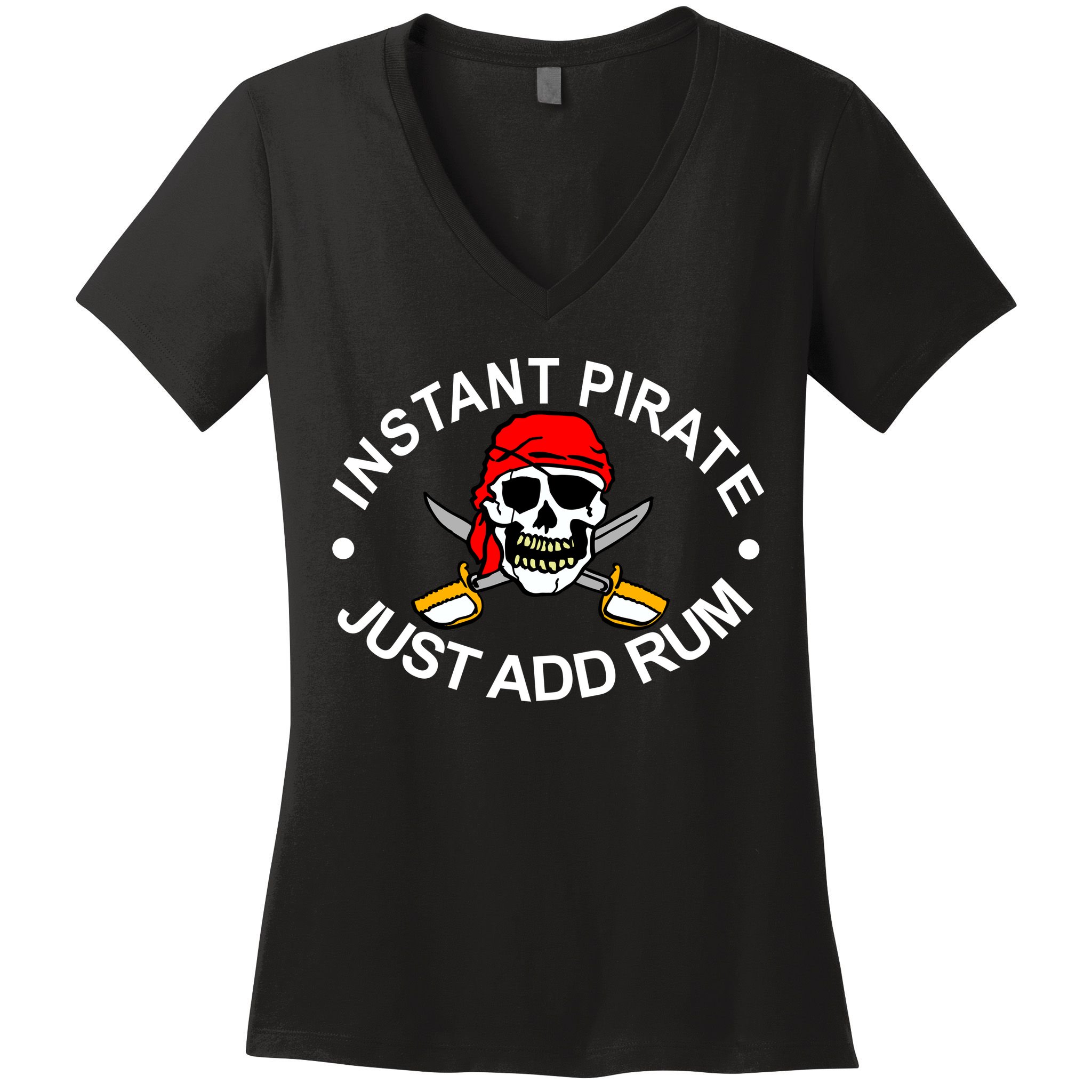 Instant Pirate Just Add Rum Women's V-Neck T-Shirt