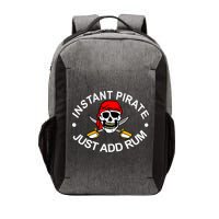 Instant Pirate Just Add Rum Vector Backpack