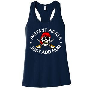 Instant Pirate Just Add Rum Women's Racerback Tank