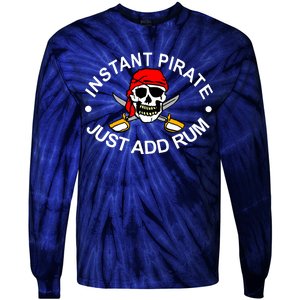 Instant Pirate Just Add Rum Tie-Dye Long Sleeve Shirt