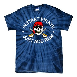 Instant Pirate Just Add Rum Tie-Dye T-Shirt