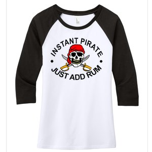 Instant Pirate Just Add Rum Women's Tri-Blend 3/4-Sleeve Raglan Shirt