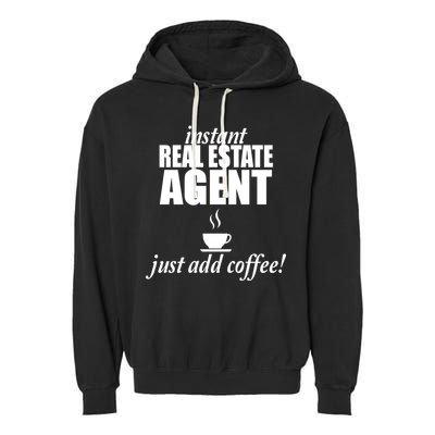 Instant Real Estate Agent Just Add Coffee Garment-Dyed Fleece Hoodie