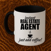 Instant Real Estate Agent Just Add Coffee Mug