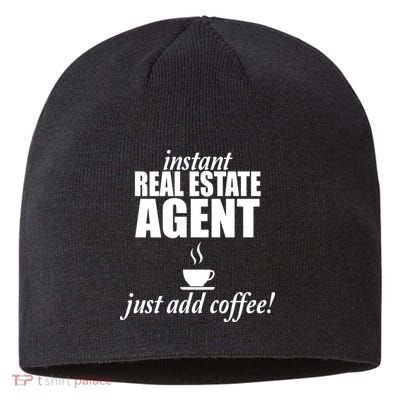 Instant Real Estate Agent Just Add Coffee Sustainable Beanie