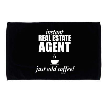Instant Real Estate Agent Just Add Coffee Microfiber Hand Towel