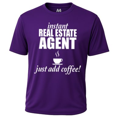Instant Real Estate Agent Just Add Coffee Cooling Performance Crew T-Shirt