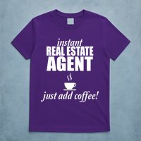 Instant Real Estate Agent Just Add Coffee T-Shirt
