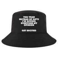 Instead of Gifts I'm Giving Everyone My Opinion Cool Comfort Performance Bucket Hat