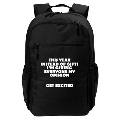 Instead of Gifts I'm Giving Everyone My Opinion Daily Commute Backpack