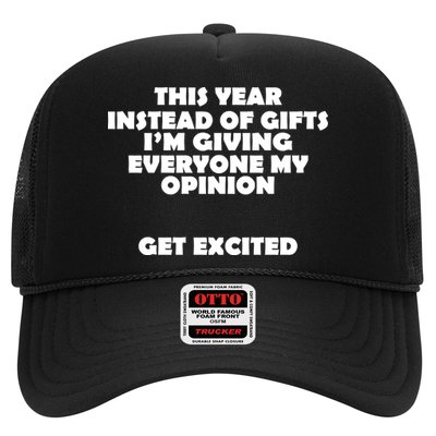 Instead of Gifts I'm Giving Everyone My Opinion Trucker Hat