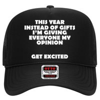 Instead of Gifts I'm Giving Everyone My Opinion Trucker Hat