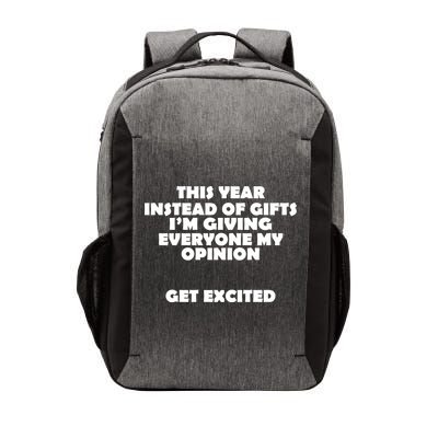 Instead of Gifts I'm Giving Everyone My Opinion Vector Backpack