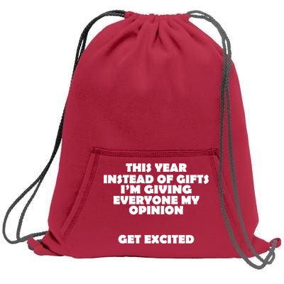 Instead of Gifts I'm Giving Everyone My Opinion Sweatshirt Cinch Pack Bag