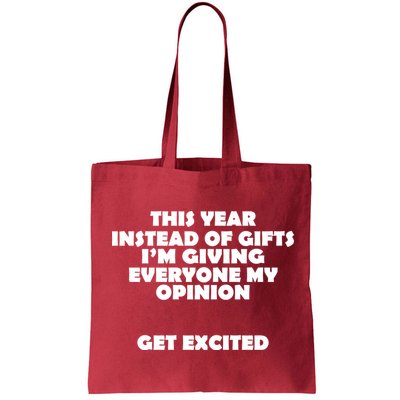 Instead of Gifts I'm Giving Everyone My Opinion Bag