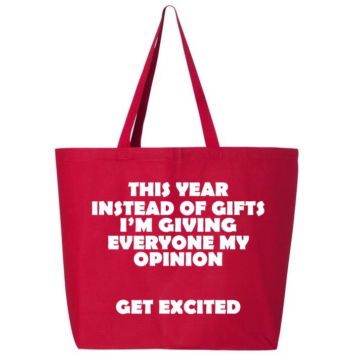 Instead of Gifts I'm Giving Everyone My Opinion 25L Jumbo Tote