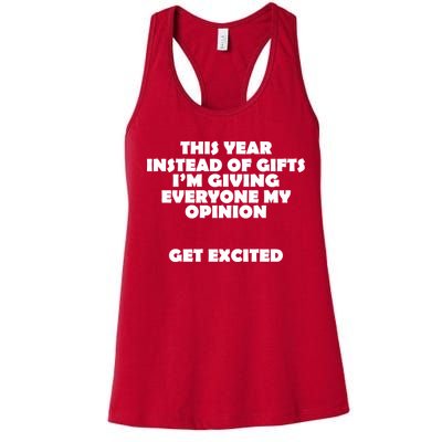 Instead of Gifts I'm Giving Everyone My Opinion Women's Racerback Tank